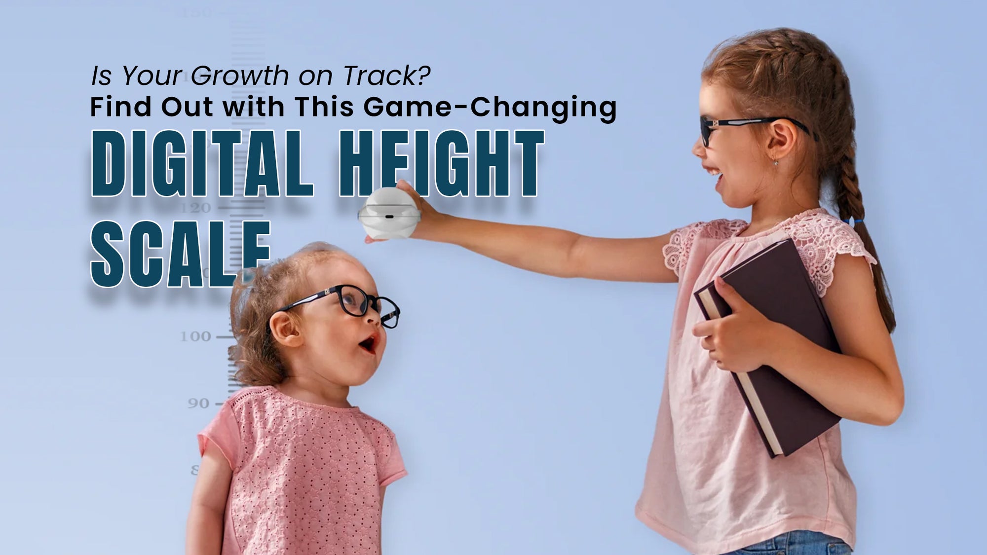 Is Your Growth on Track? Find Out with This Game-Changing Digital Height Scale