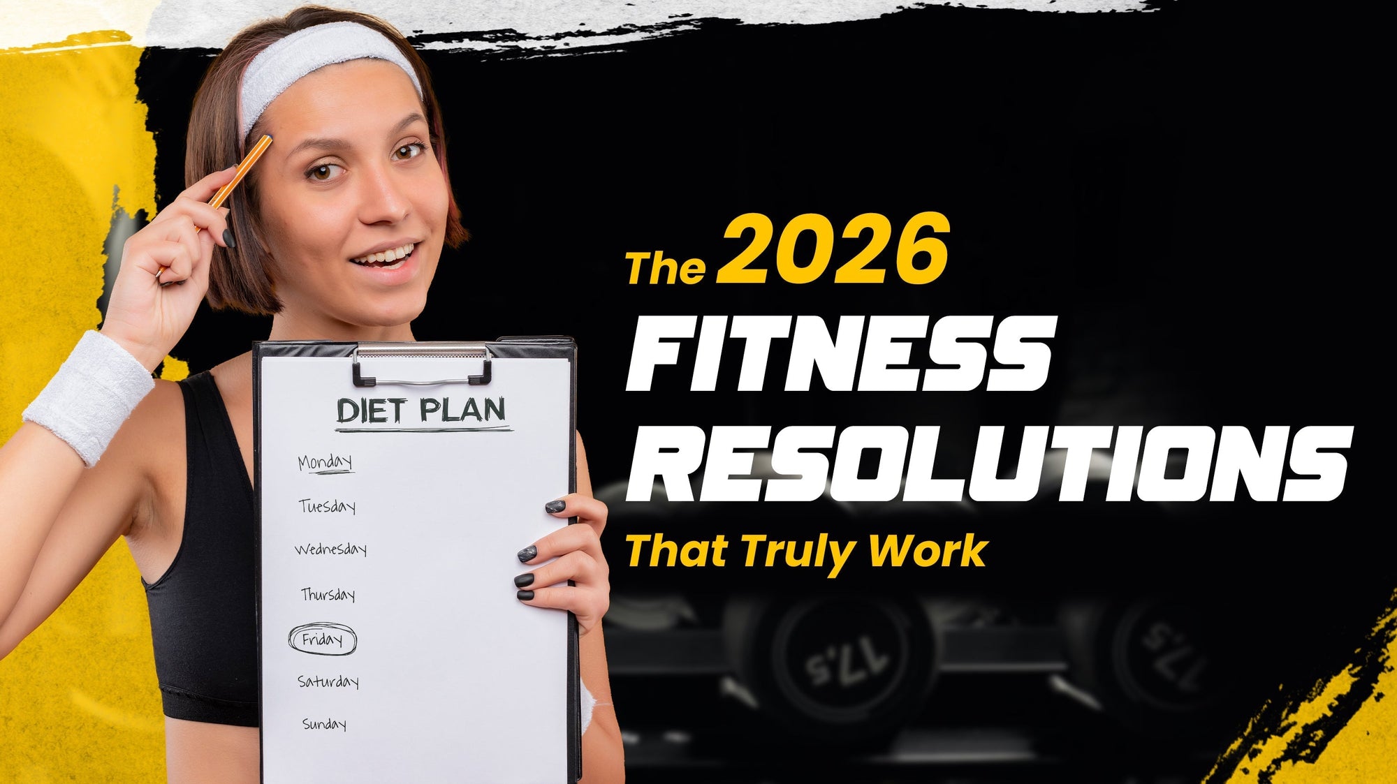 The 2026 Fitness Resolutions That Truly Work