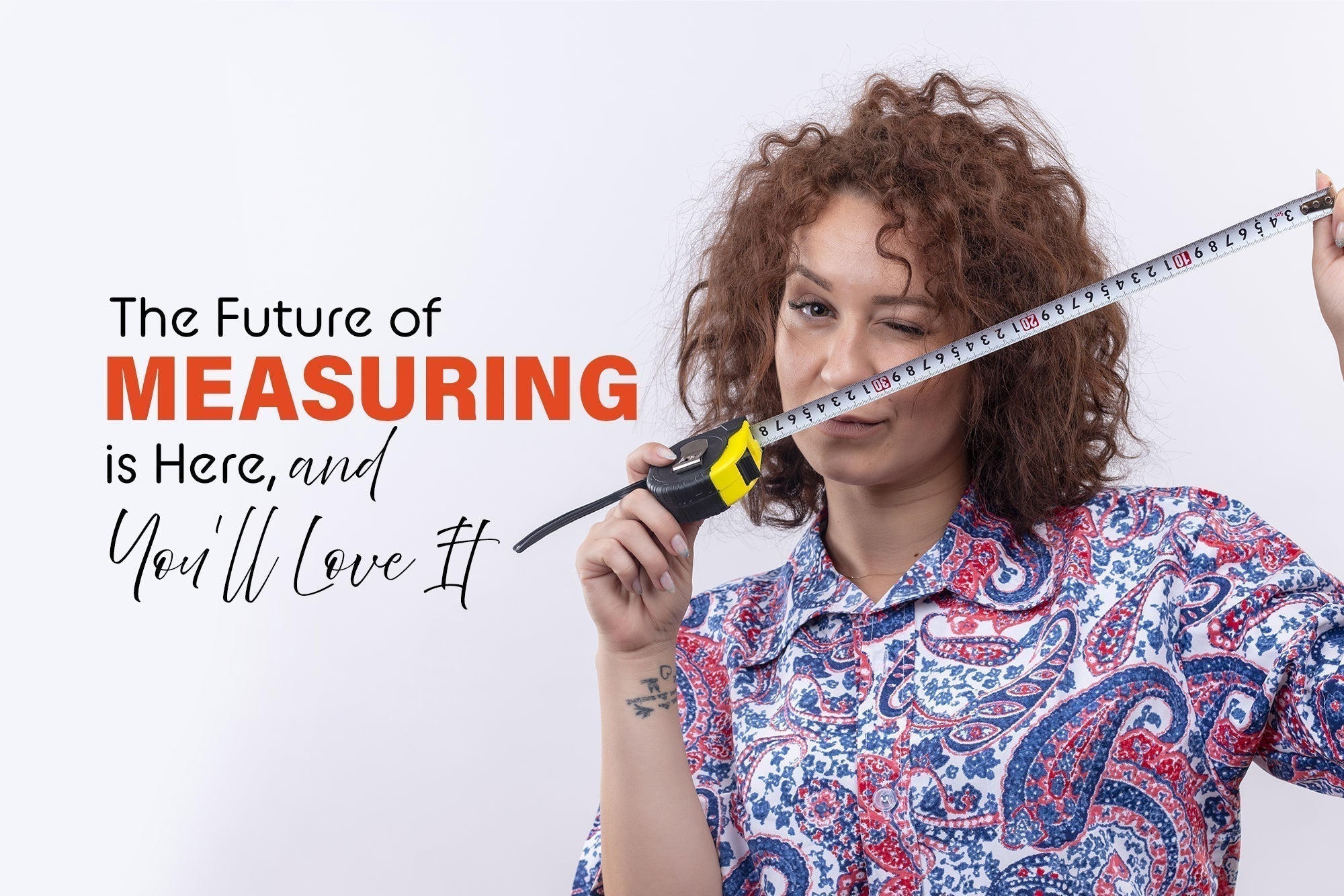 The Future of Measuring is Here, and You’ll Love It!