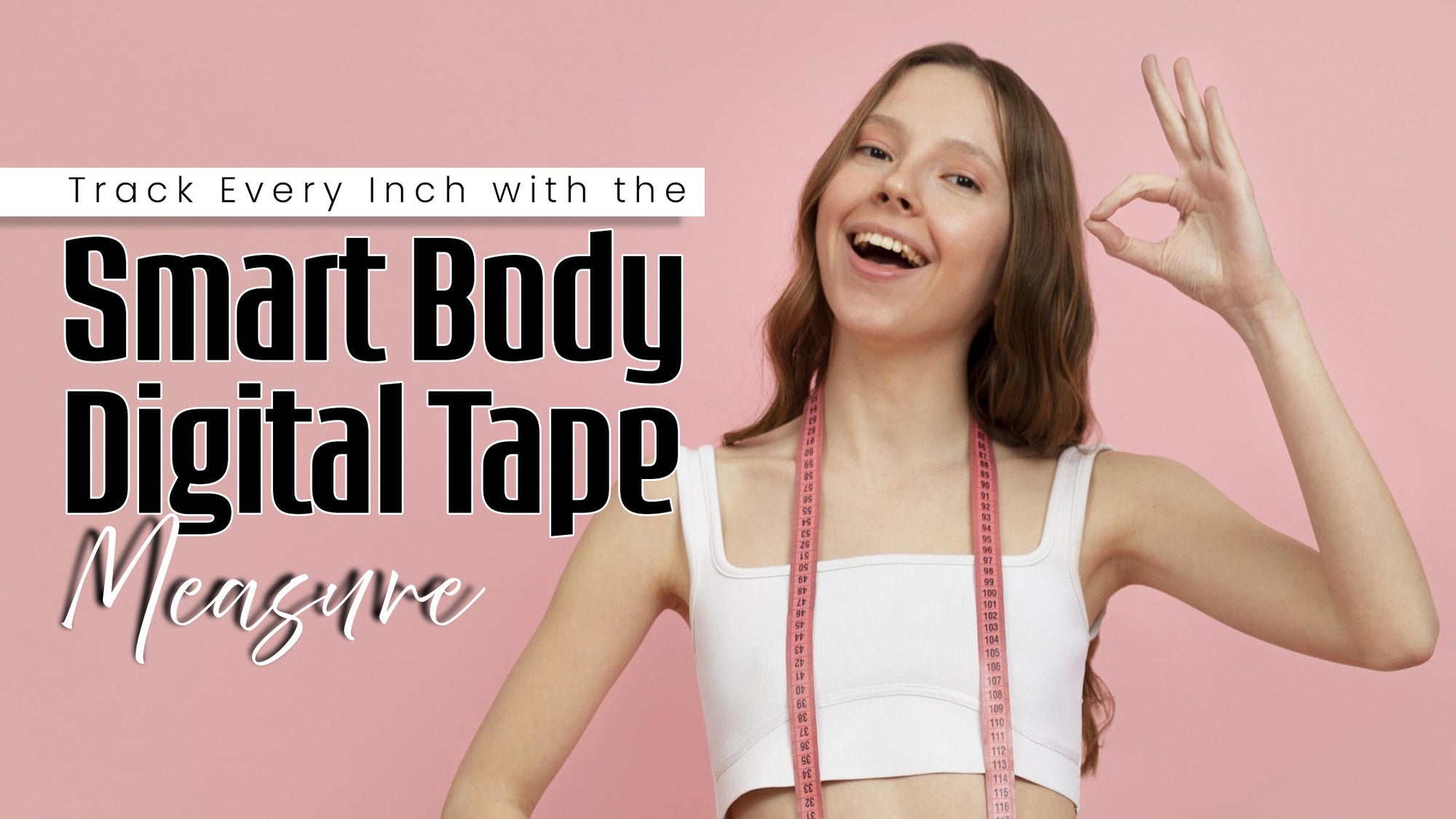 Track Every Inch with the Smart Body Digital Tape Measure